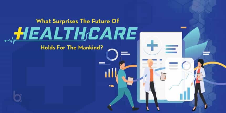 Future of healthcare