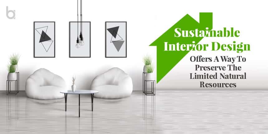 Sustainable Interior Designs