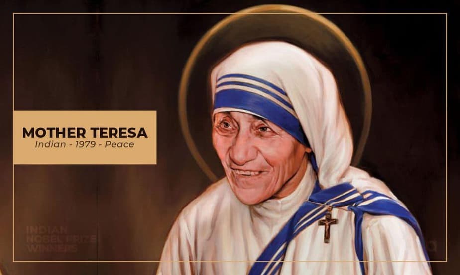 MOTHER TERESA Indian Nobel Prize Winners