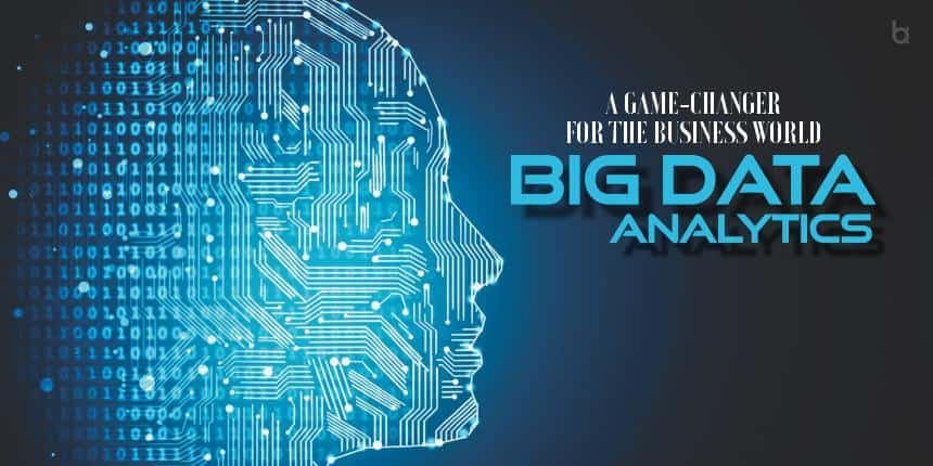 A Game-Changer For The Business World Big Data Analytics