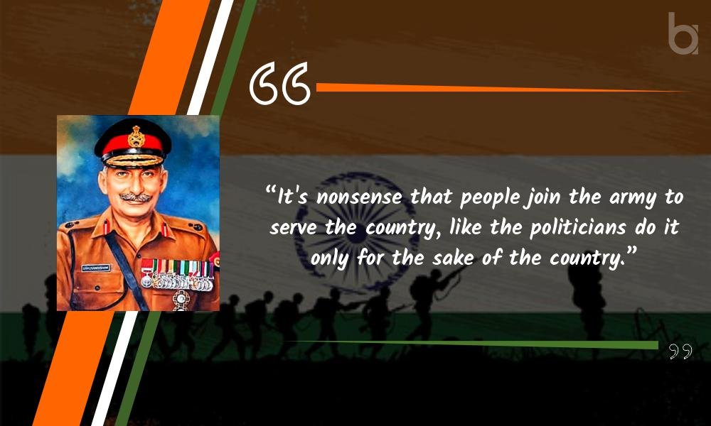 “It’s nonsense that people join the army to serve the country, like the politicians do it only for the sake of the country.” brave soldiers
