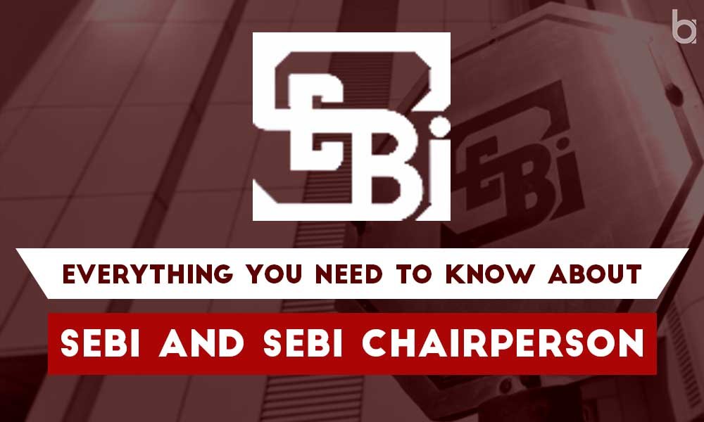 SEBI and SEBI chairperson