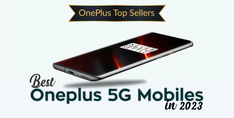 best-oneplus-5g-mobiles