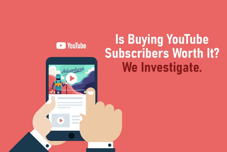 is-buying-youtube-subscribers-worth