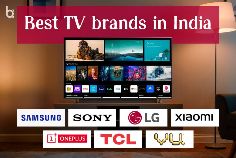 Best TV Brands In India