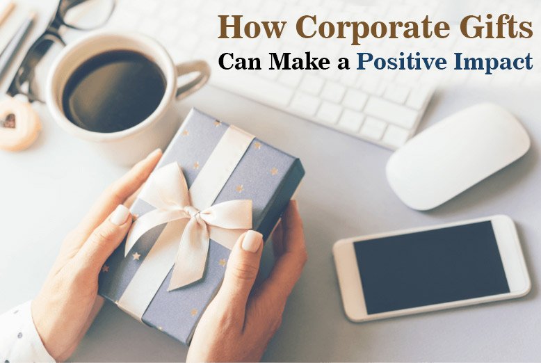 how-corporate-gifts-can-make-a-positive-impact