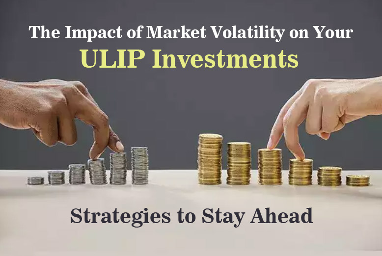 impact-of-market-volatility-on-ulip-investments