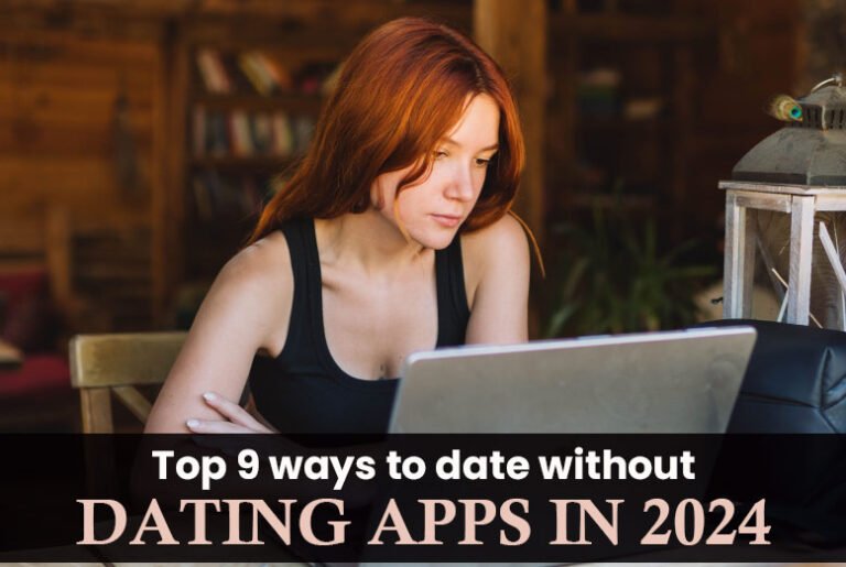 ways-to-date-without-dating-apps