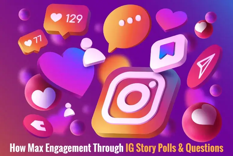 How-Max-Engagement-Through-IG-Story-Polls-&-Questions