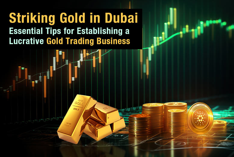 Striking Gold in Dubai