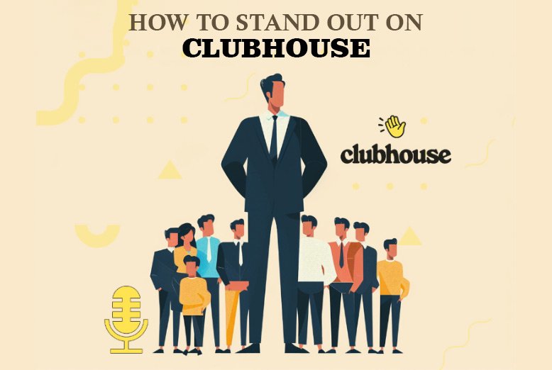 How to Stand Out on Clubhouse