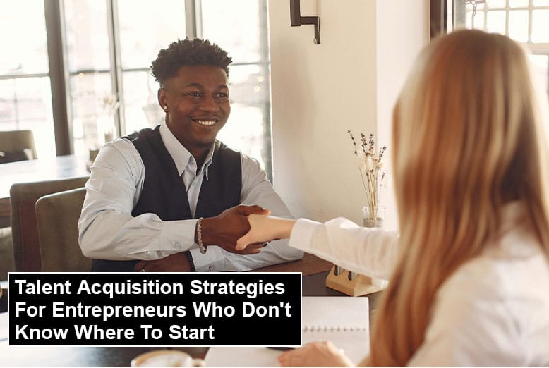 Talent Acquisition Strategies
