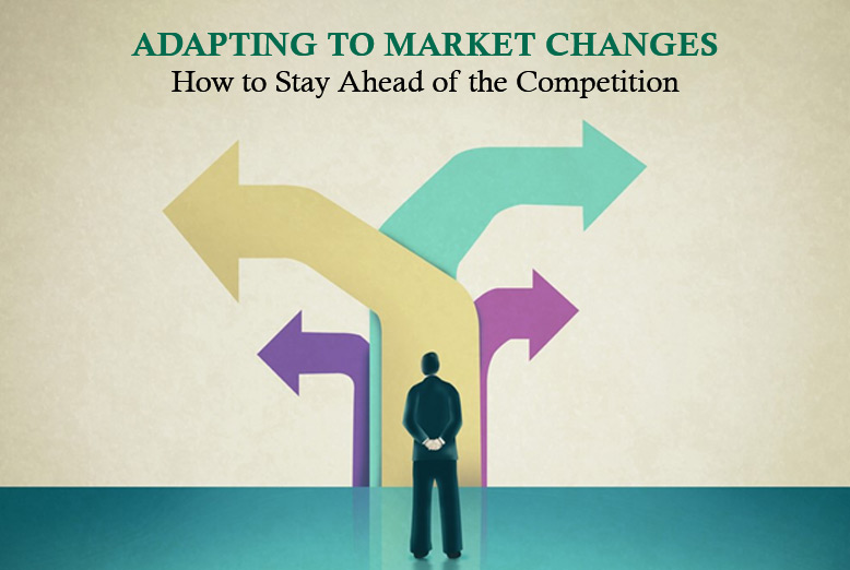 Adapting to Market Changes