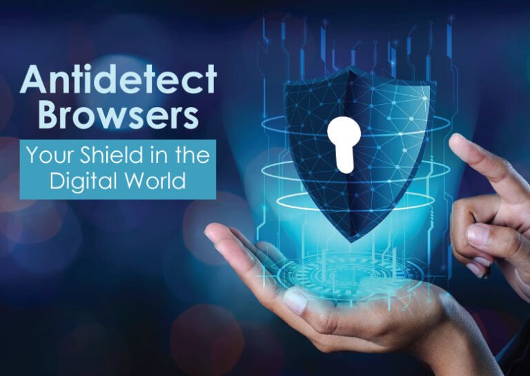 Antidetect Browser