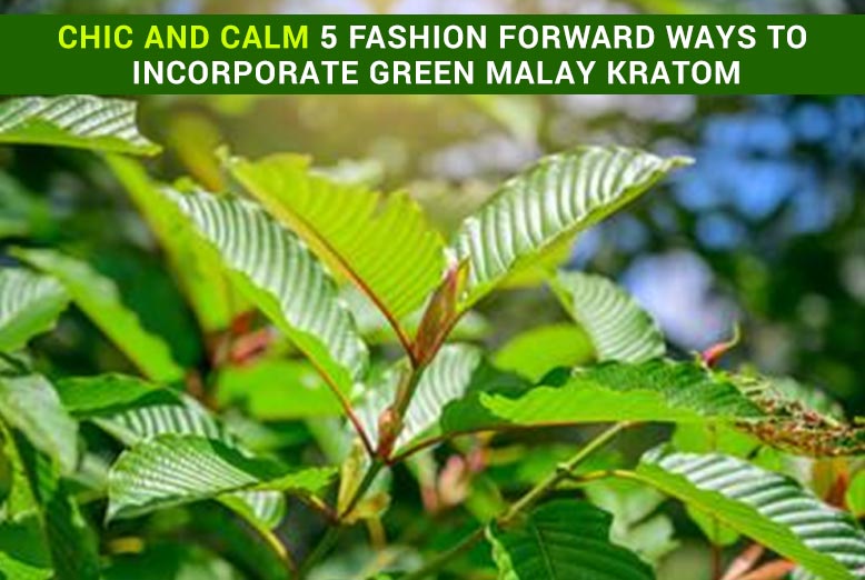 Green Malay Kratom