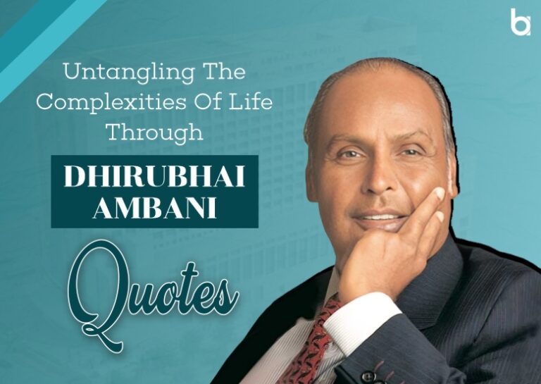 Dhirubhai Ambani Quotes