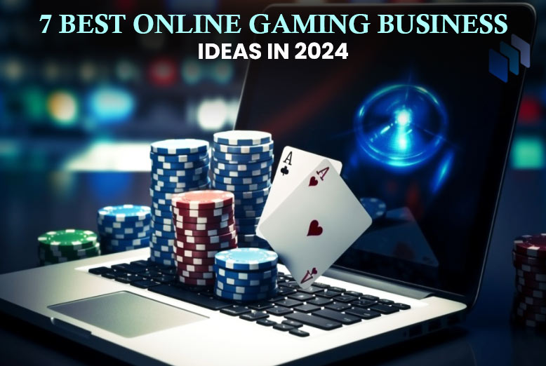 Online Gaming Business Ideas