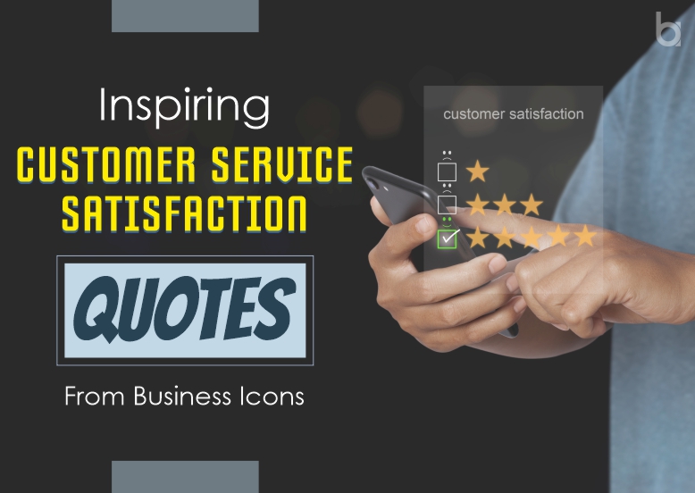 Customer Service Satisfaction Quotes