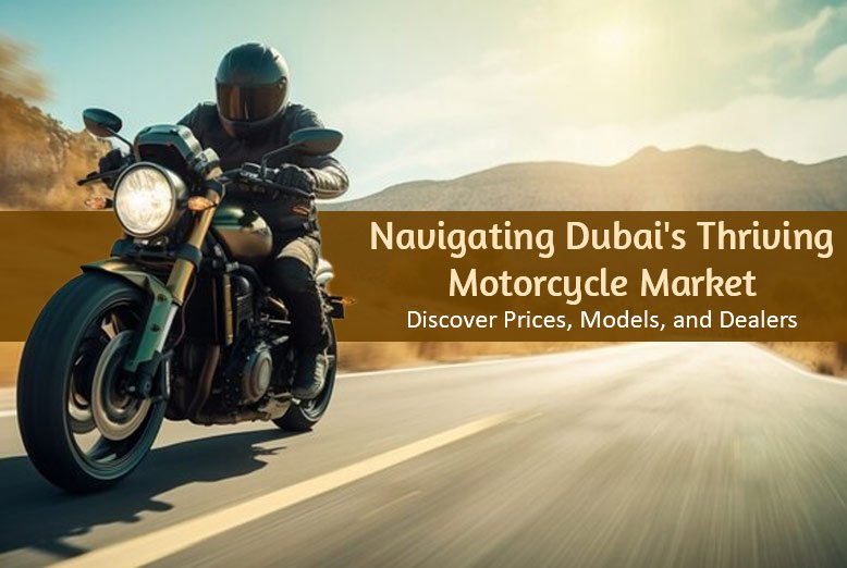 Dubai's Motorcycle Market