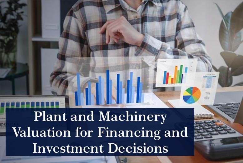 Plant and Machinery Valuation