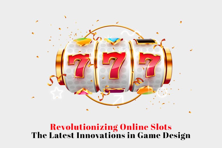 Revolutionizing Online Slots