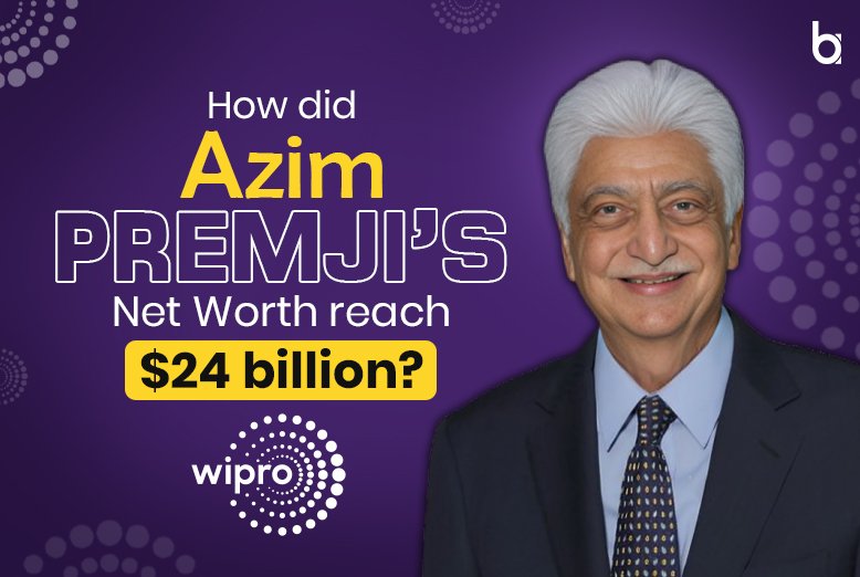 Azim Premji’s Net Worth