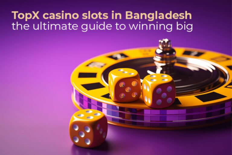 TopX casino slots in Bangladesh