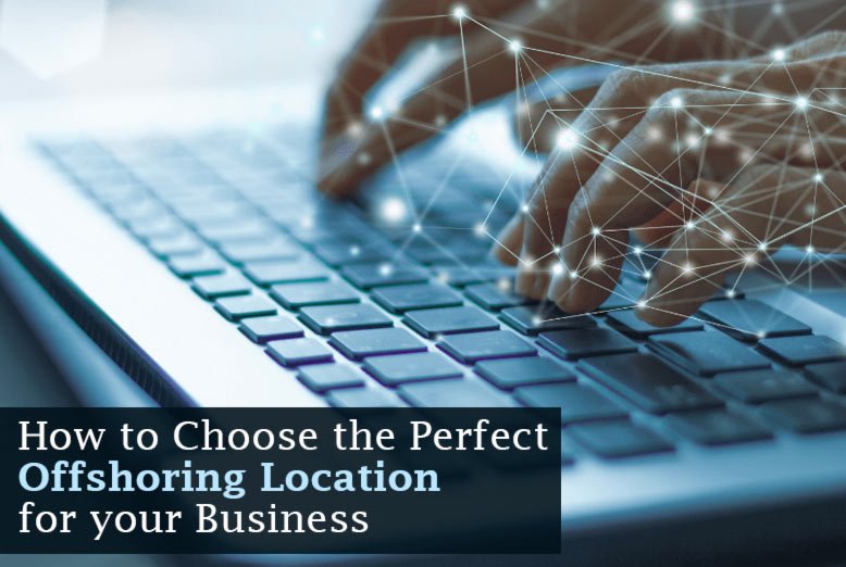 Offshoring Location for your Business