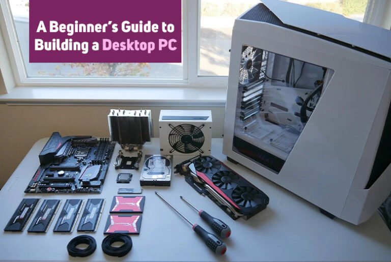 Building a Desktop PC