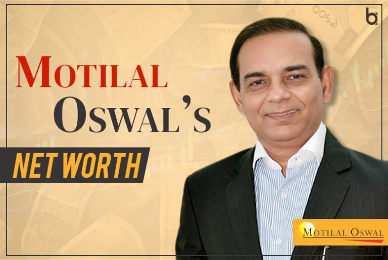 Motilal Oswal’s Net Worth