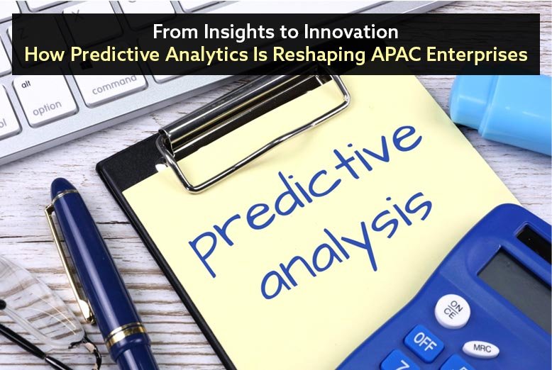 Predictive Analytics Is Reshaping