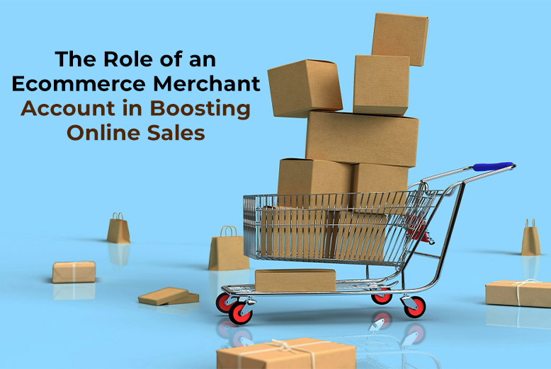 Ecommerce Merchant Account