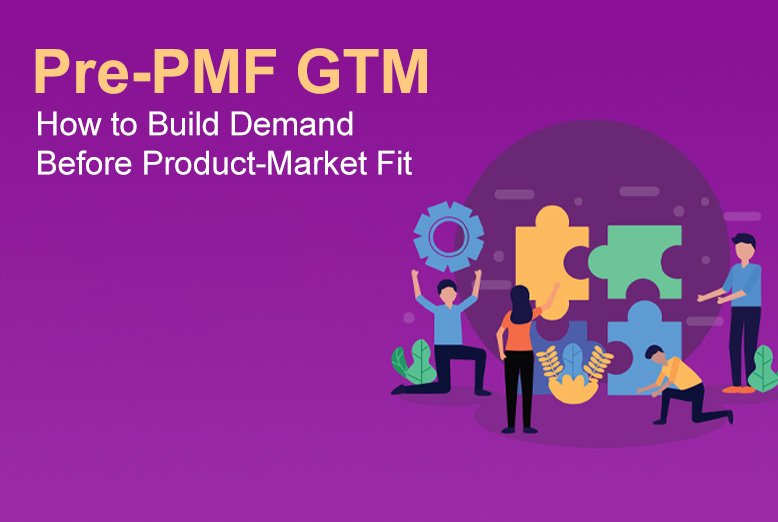 Pre PMF GTM