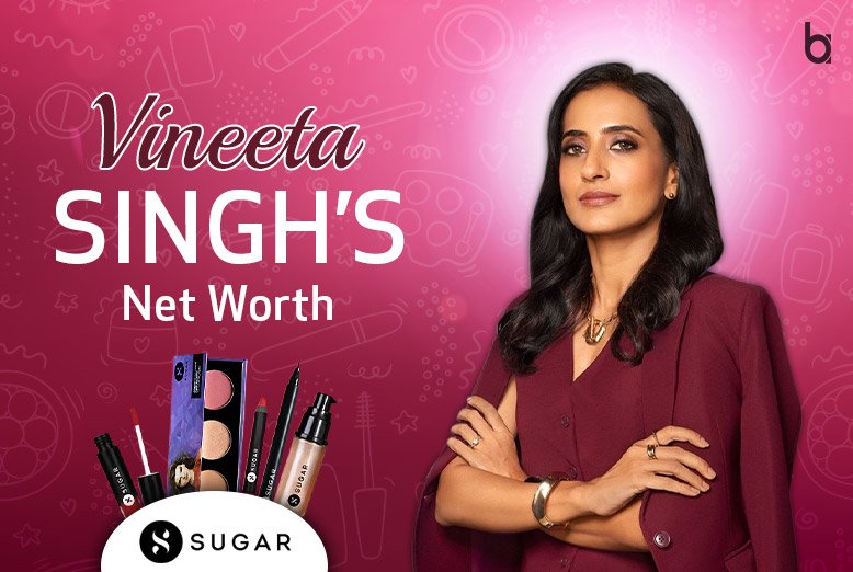 Vineeta Singh Net Worth