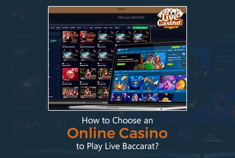 Online Casino to Play Live Baccarat