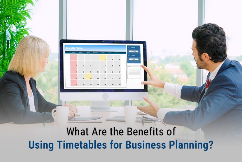 Timetables for Business Planning