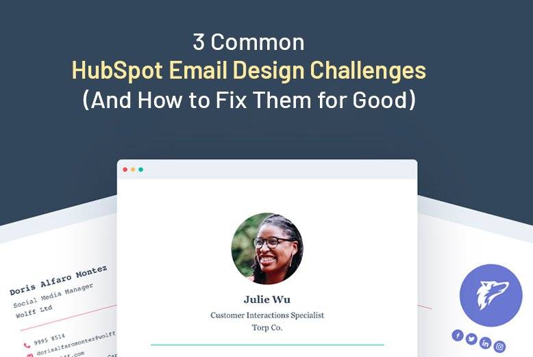 HubSpot Email Design Challenges