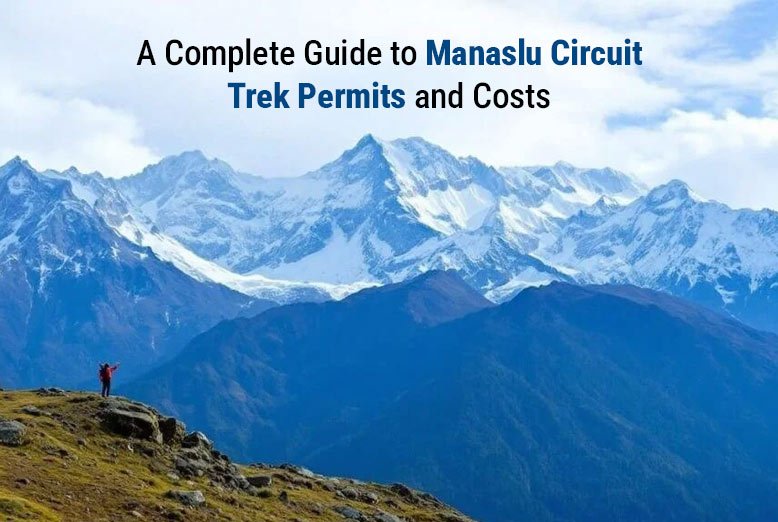 Manaslu Circuit Trek Permits