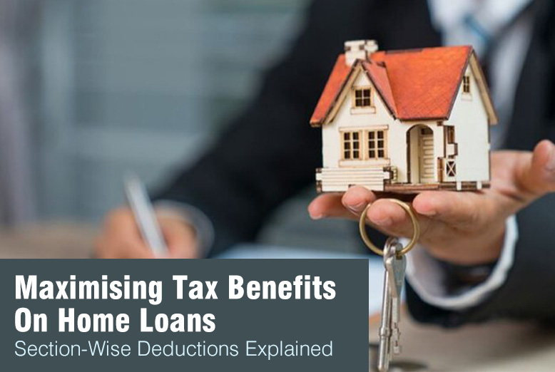 Tax Benefits On Home Loans