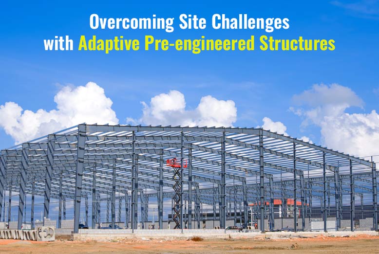 Adaptive Pre-engineered Structures