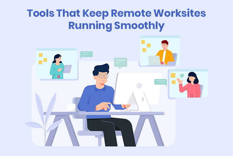 Remote Worksites