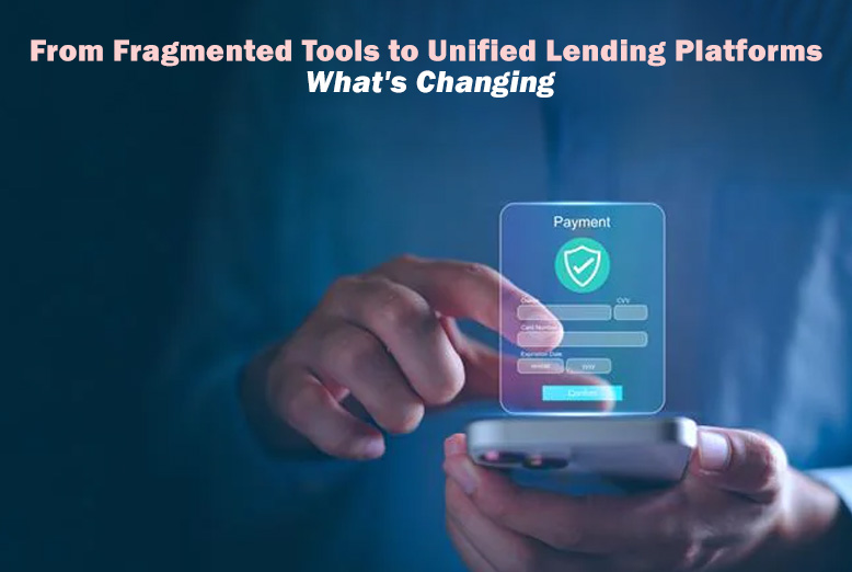 Unified Lending Platforms
