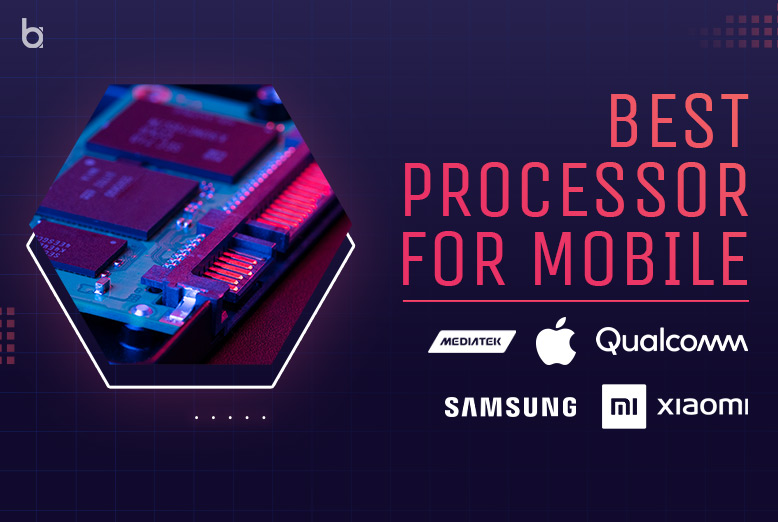 Best Processor for Mobile