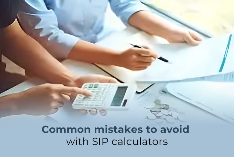 Common mistakes to avoid with SIP calculators