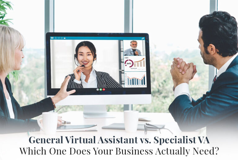 General Virtual Assistant vs Specialist VA